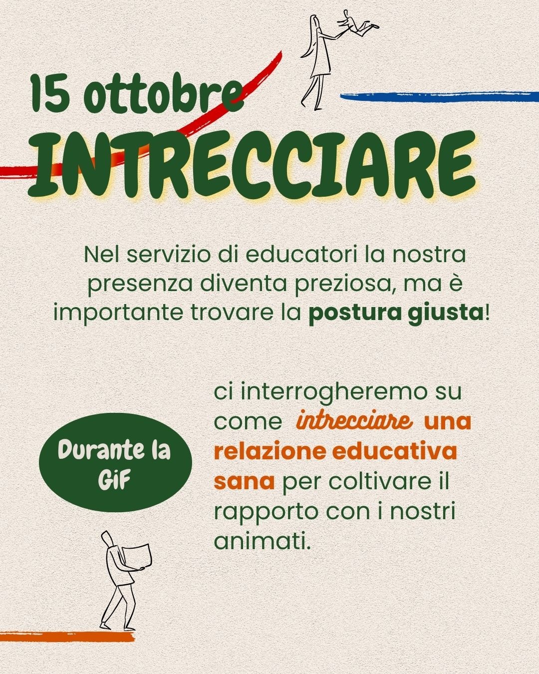 DAMMI TRE PAROLE: ASCOLTARE, TESSERE, INTRECCIARE
